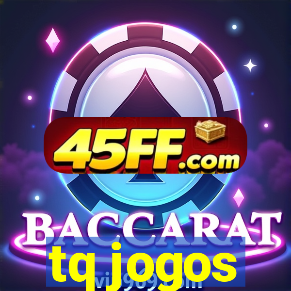 tq jogos